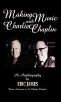 Making Music with Charlie Chaplin 0810837412 Book Cover