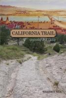 The California Trail: Yesterday and Today 0963483927 Book Cover