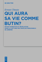 Qui aura sa vie comme butin?: Échos narratifs et révélation dans la lecture des oracles personnels de Jérémie (Beihefte zur Zeitschrift für die alttestamentliche Wissenschaft, 519) 311065380X Book Cover
