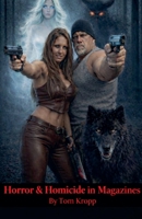 Horror & Homicide in Magazines B0GGJKDCYB Book Cover