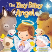 The Itsy Bitsy Angel 1534443401 Book Cover