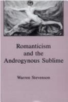 Romanticism and the Androgynous Sublime 0838636683 Book Cover