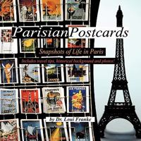 Parisian Postcards: Snapshots of Life in Paris 1456761897 Book Cover