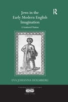 Jews in the Early Modern English Imagination: A Scattered Nation (Transculturalisms, 1400–1700) 1138111015 Book Cover