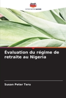 Évaluation du régime de retraite au Nigeria (French Edition) 6209372627 Book Cover