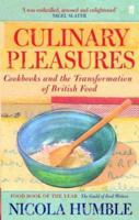 Culinary Pleasure: Cookbooks and the Transformation of British Food 0571228712 Book Cover