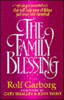The Family Blessing 0849935962 Book Cover