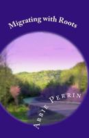 Migrating with Roots 1448613469 Book Cover