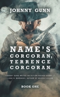 Name’s Corcoran, Terrence Corcoran 1641191139 Book Cover