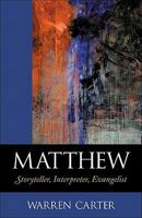 Matthew: Storyteller, Interpreter, Evangelist 1565631536 Book Cover