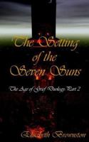 The Setting of the Seven Suns: The Age of Grief Duology, Part 2 1425907717 Book Cover