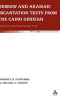 Hebrew and Aramaic Incantation Texts from the Cairo Genizah: Selected Texts from Taylor-Schechter Box K1 (Semitic Texts and Studies) 1850752850 Book Cover