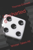 Uncharted 6: Winner Takes All B0C9SB8MF7 Book Cover