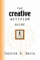 The Creative Activism Guide 1601452829 Book Cover