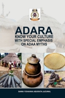 Adara Know Your Culture with Special Emphasis on Adaa Myths B0BRPQ2YK5 Book Cover