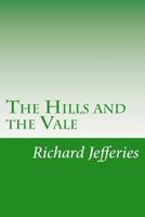 The Hills and the Vale 1517084237 Book Cover