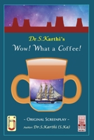 Wow! What a Coffee!: Wow! What a Madurai! B08Y9CT5DM Book Cover