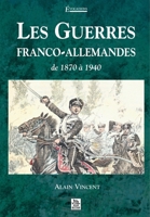Guerres franco-allemandes (Les) 2849108618 Book Cover