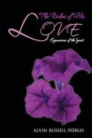 The Riches of His LOVE: Expressions of the Spirit 1467044393 Book Cover