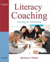 Literacy Coaching: Learning to Collaborate 0132301288 Book Cover
