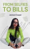 From Selfies to Bills (Big Millions) B0F12CYDDS Book Cover