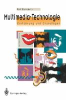 Multimedia-Technologie: Einfuhrung Und Grundlagen 3540567240 Book Cover