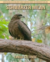Schwarzer Milan: Erstaunliche Bilder und Fakten �ber Schwarzer Milan 1704333121 Book Cover