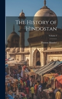 The History of Hindostan; Volume 3 1376790866 Book Cover