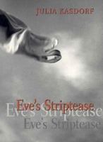 Eve's Striptease 0822956683 Book Cover