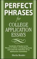 Perfect Phrases for College Application Essays (Perfect Phrases) 0071546030 Book Cover