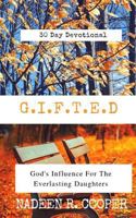 G.I.F.T.E.D.: God's Influence for the Everlasting Daughters 1790869285 Book Cover