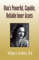 Man's Powerful, Capable, Reliable Inner Assets 1436303281 Book Cover