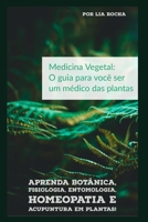 Medicina Vegetal: Um guia para você se tornar um médico das plantas (Portuguese Edition) B08JB9TW53 Book Cover