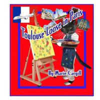 Toulouse Loose in Paris 153046675X Book Cover