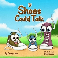 If Shoes Could Talk B0FCVXD91K Book Cover