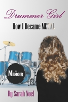 Drummer Girl: How I Became Metal B0GNZPFYPY Book Cover