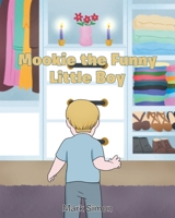 Mookie the Funny Little Boy 1636921604 Book Cover