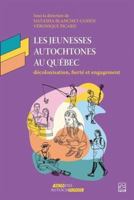 LES JEUNESSES AUTOCHTONES AU QUEBEC 276630553X Book Cover