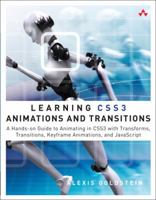 Learning Css3 Animations and Transitions: A Hands-On Guide to Animating in Css3 with Transforms, Transitions, Keyframes, and JavaScript 0321839609 Book Cover