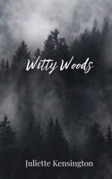 Witty Woods 1805677268 Book Cover