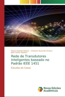 Rede de Transdutores Inteligentes baseado no Padrão IEEE 1451 6200580014 Book Cover