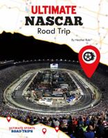 Ultimate NASCAR Road Trip 1532117531 Book Cover