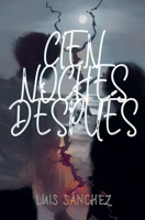Cien Noches Después (Spanish Edition) B0FKZWBLBD Book Cover