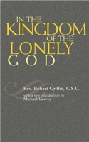 In the kingdom of the lonely God 0742514854 Book Cover