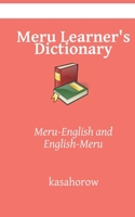 Meru Learner's Dictionary: Meru-English, English-Meru 1792888120 Book Cover