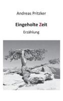Eingeholte Zeit: Erzählung 3735740375 Book Cover