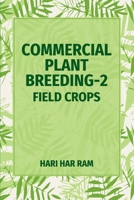 Commercial Plant Breeding Vol - 2 Field Crops 9391383777 Book Cover