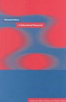 Situated Ethics in Educational Research 0415206677 Book Cover