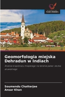 Geomorfologia miejska Dehradun w Indiach 6209752586 Book Cover