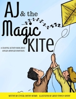 AJ and the Magic Kite 1546582185 Book Cover